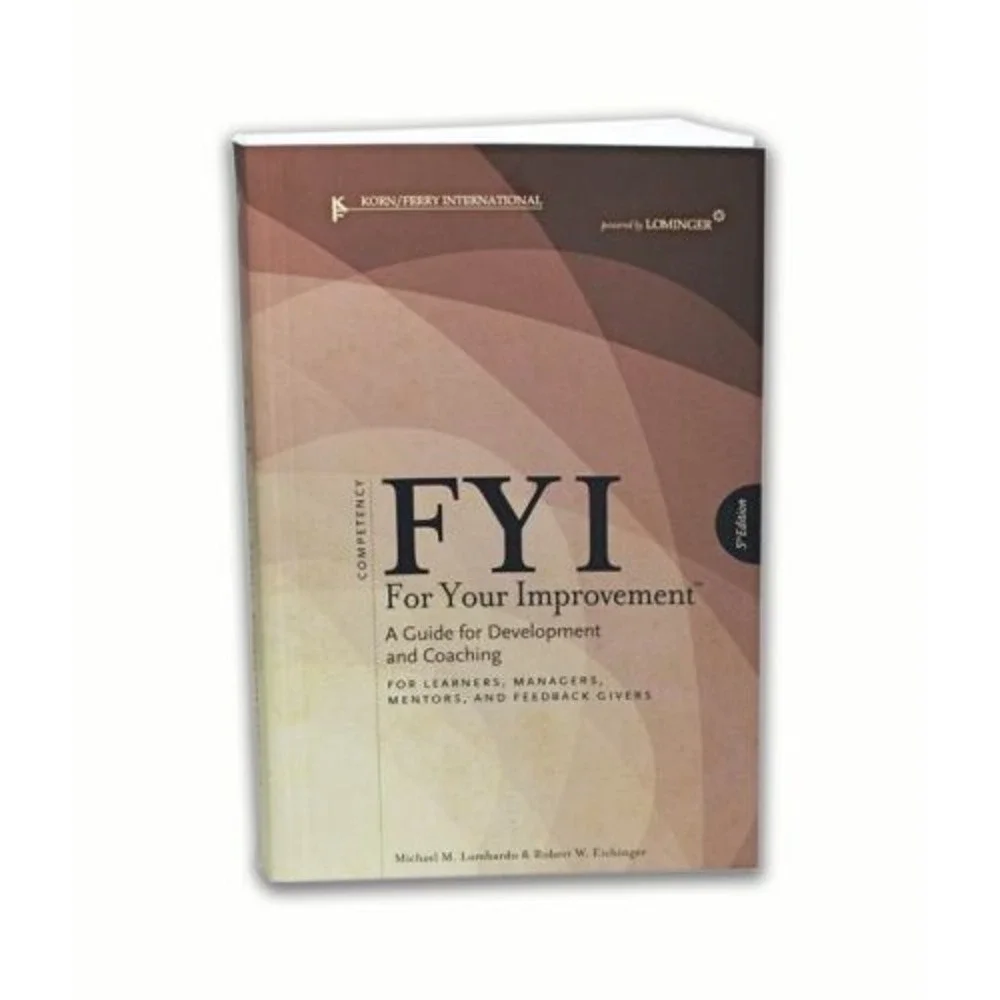 FYI for Your Improvement : A Guide for Development and Coaching f